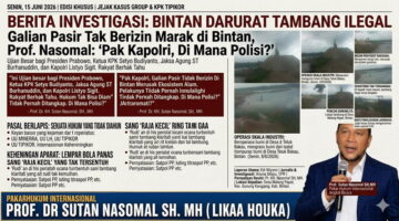 Prof Dr Nasomal: “Pak Kapolri, Galian Pasir Tidak Berizin Di Bintan Merusak Ekosistem Alam. Pelakunya Tidak Pernah Ditangkap. Di Mana Polisi?”